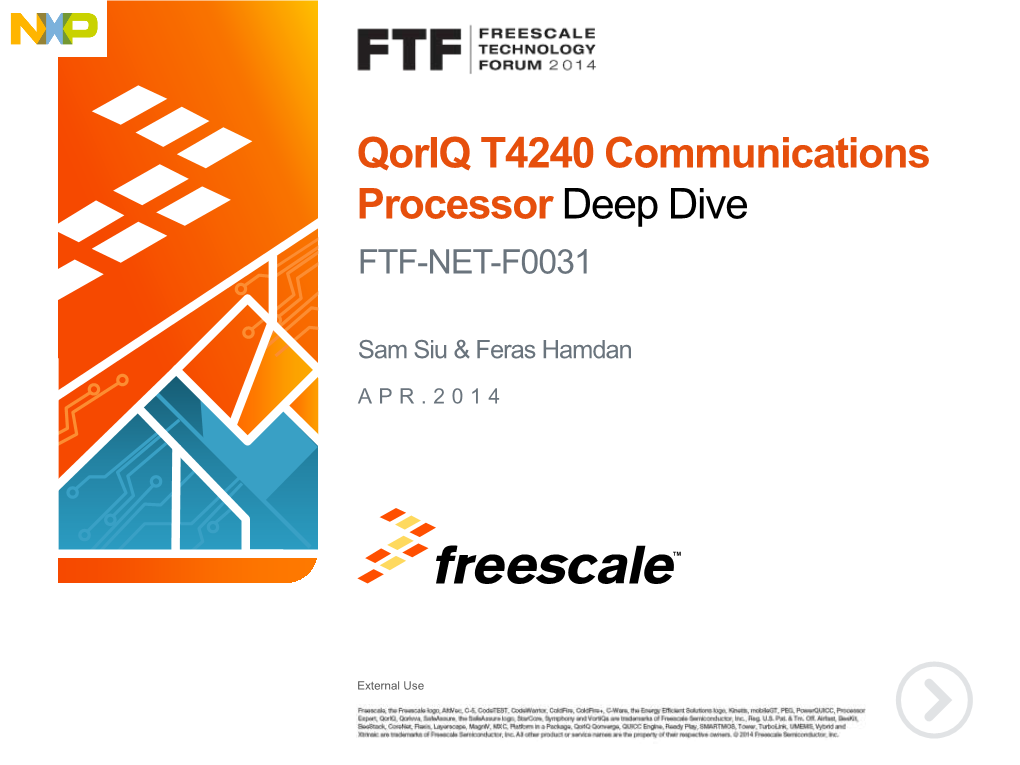 Qoriq T4240 Communications Processor Deep Dive FTF-NET-F0031