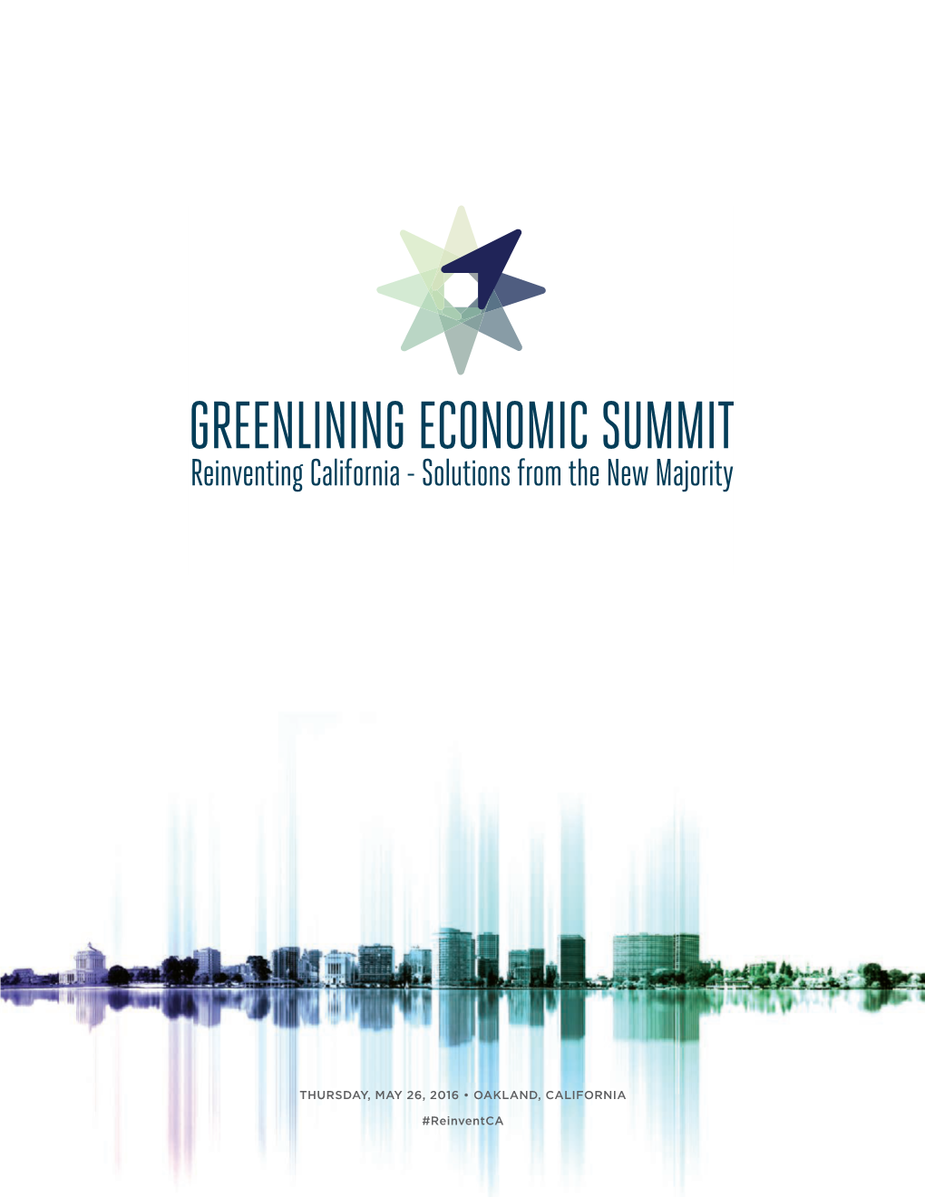 GREENLINING ECONOMIC SUMMIT Reinventing California - Solutions from the New Majority