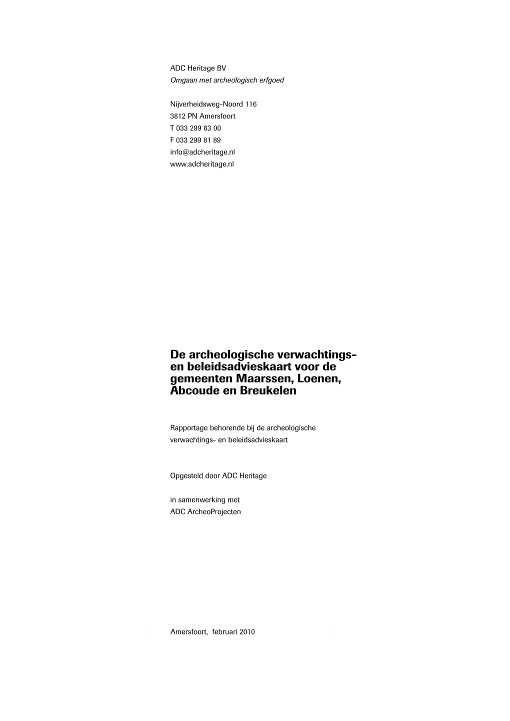 De Archeologische Verwachtings- En Beleidsadvieskaart Voor De Gemeenten Maarssen, Loenen, Abcoude En Breukelen