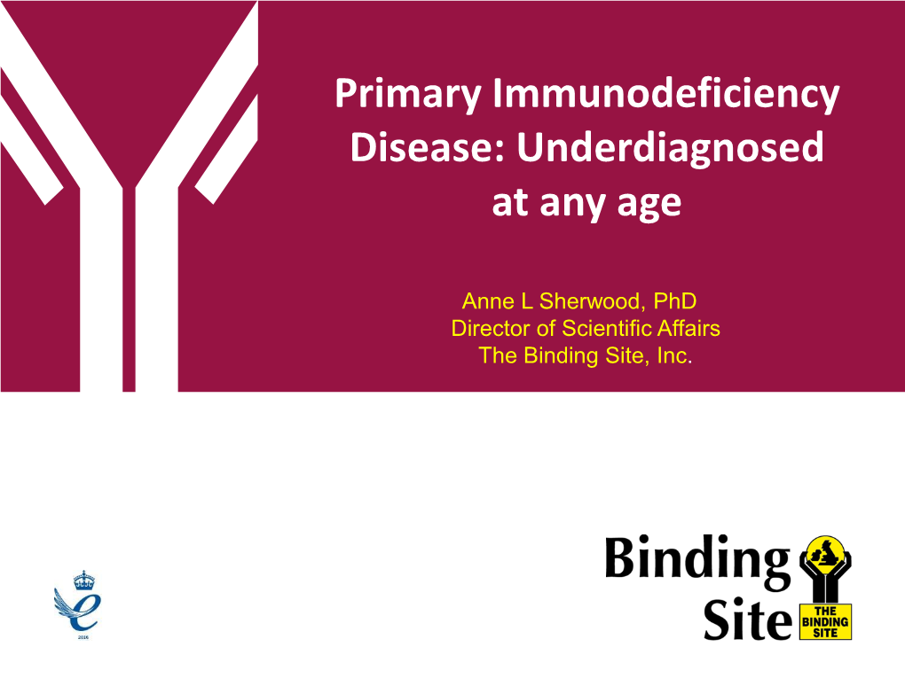 Primary Immunodeficiency Disease: Underdiagnosed at Any Age