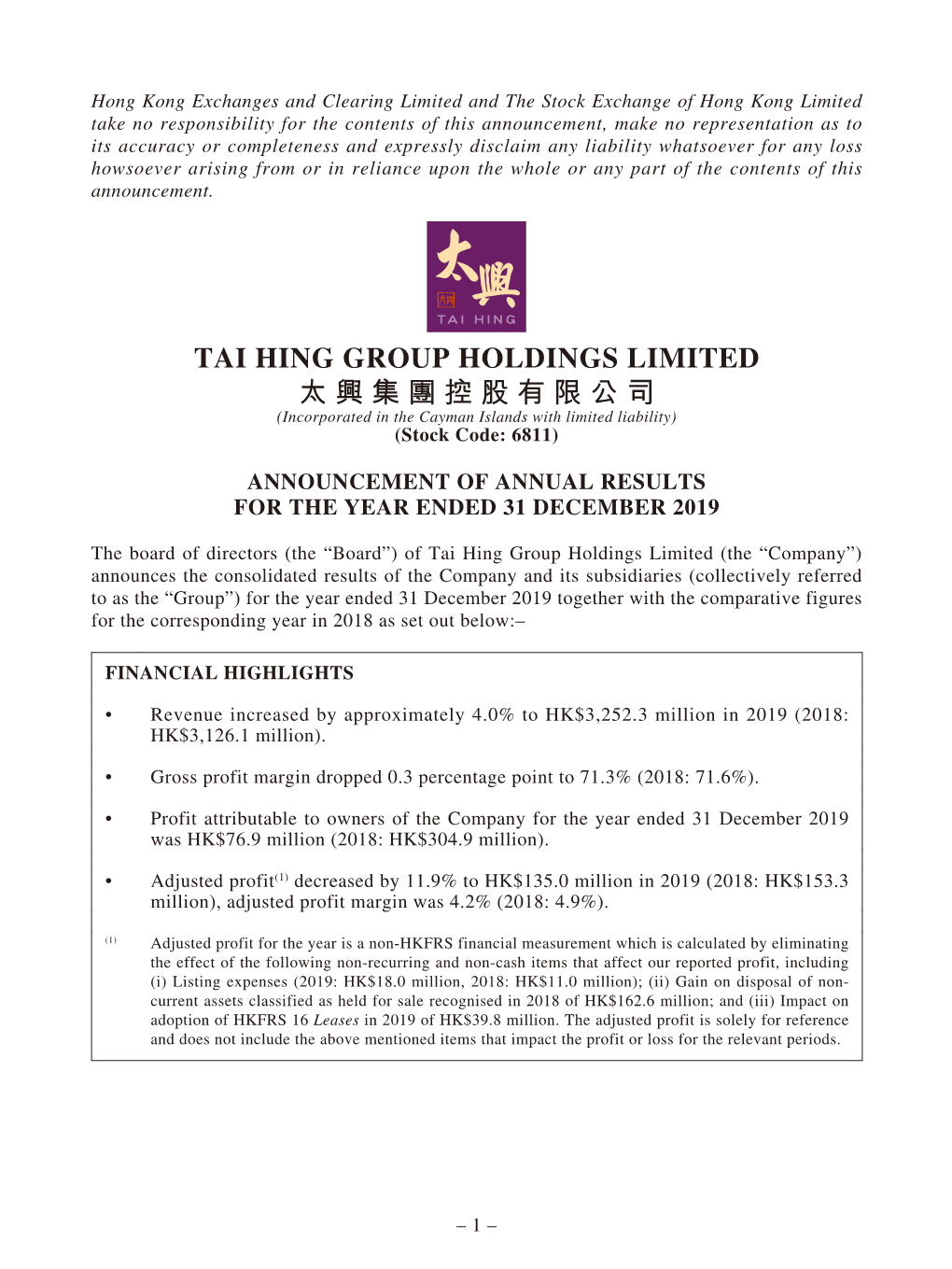 TAI HING GROUP HOLDINGS LIMITED 太興集團控股有限公司 (Incorporated in the Cayman Islands with Limited Liability) (Stock Code: 6811)