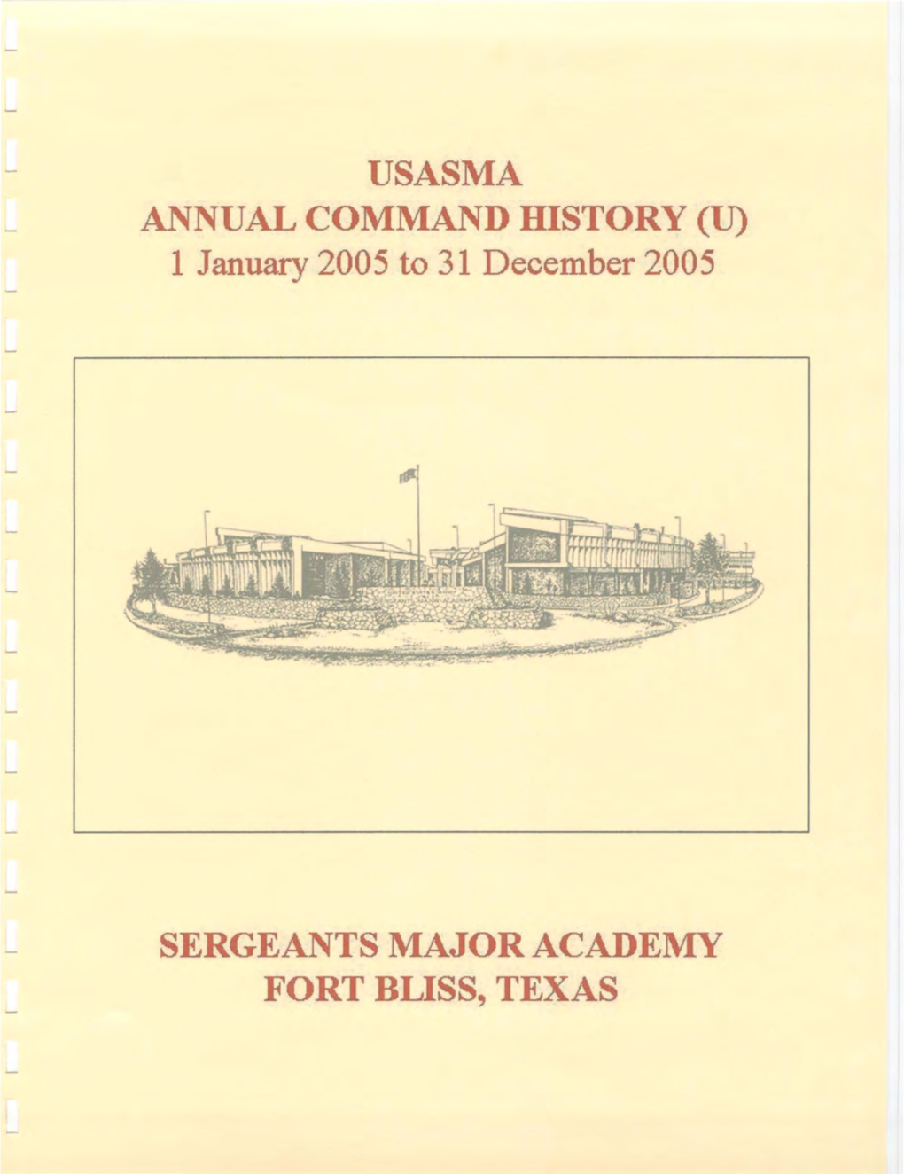 USASMA ANNUAL COMMAND HISTORY (U) 1 January 2005 to 31 December 2005