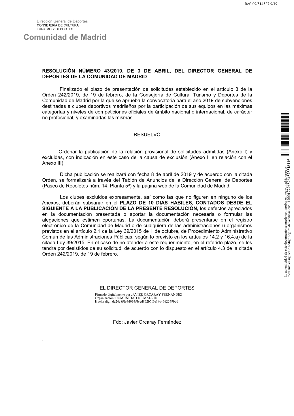 Relación Provisional De Solicitudes Admitidas (Anexo I) Y Excluidas, Con Indicación En Este Caso De La Causa De Exclusión (Anexo II En Relación Con El Anexo III)