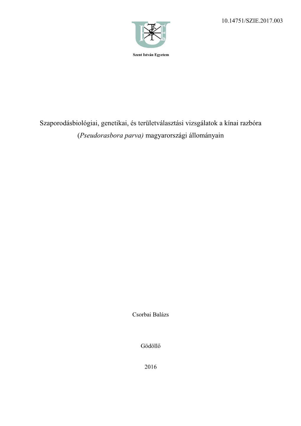 A Kínai Razbóra (Pseudorasbora Parva TEMMINCK & SCHLEGEL, 1846)