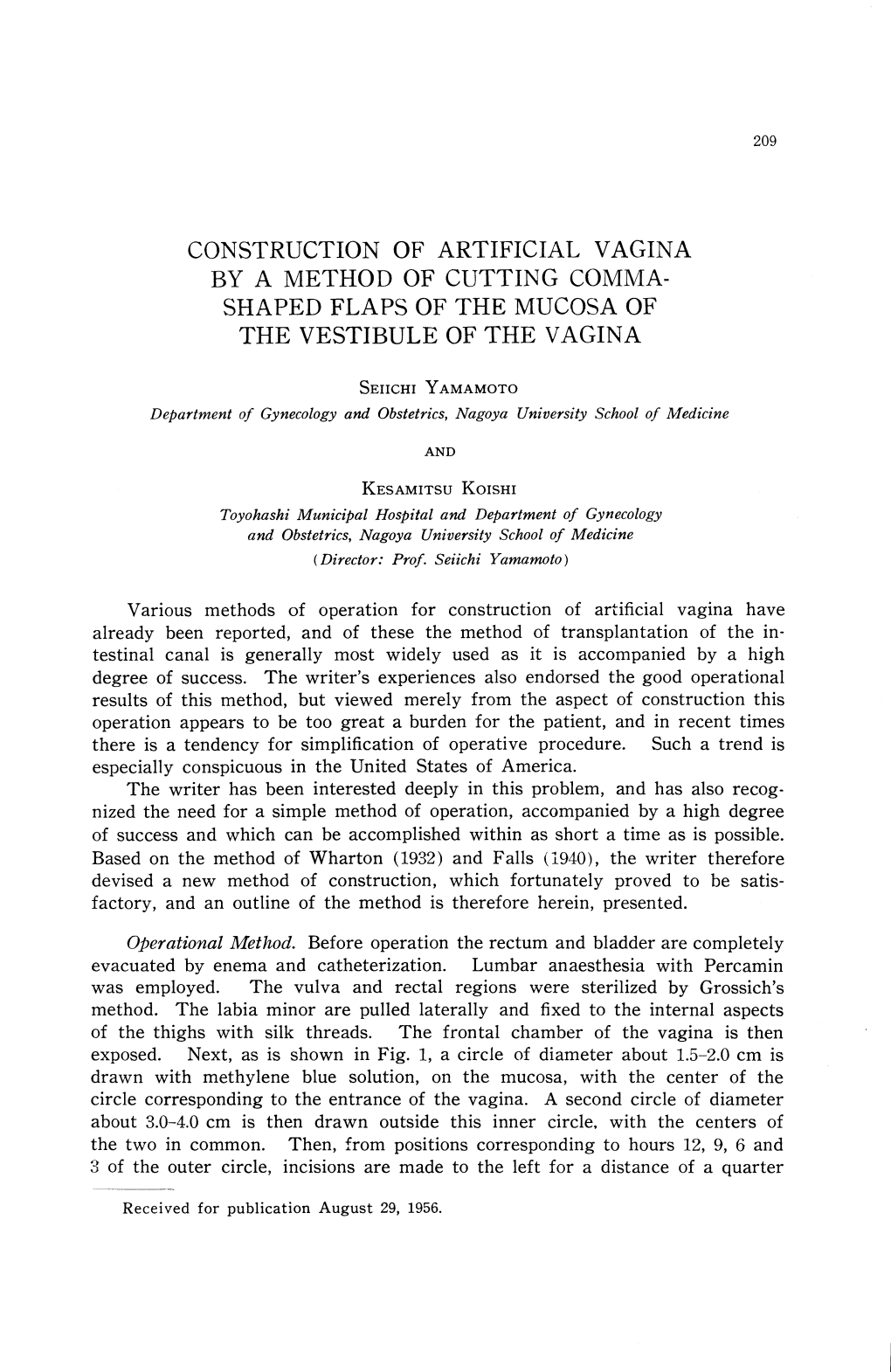 Construction of Artificial Vagina by a Method of Cutting Comma­ Shaped Flaps of the Mucosa of the Vestibule of the Vagina