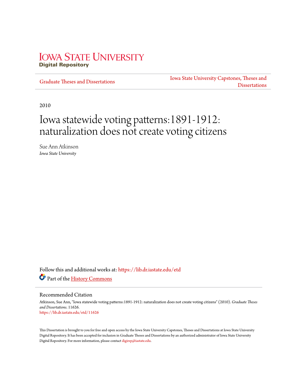 Iowa Statewide Voting Patterns:1891-1912: Naturalization Does Not Create Voting Citizens Sue Ann Atkinson Iowa State University