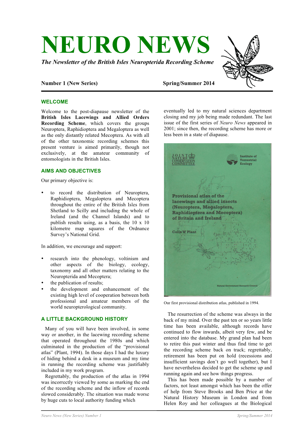 NEURO NEWS the Newsletter of the British Isles Neuropterida Recording Scheme