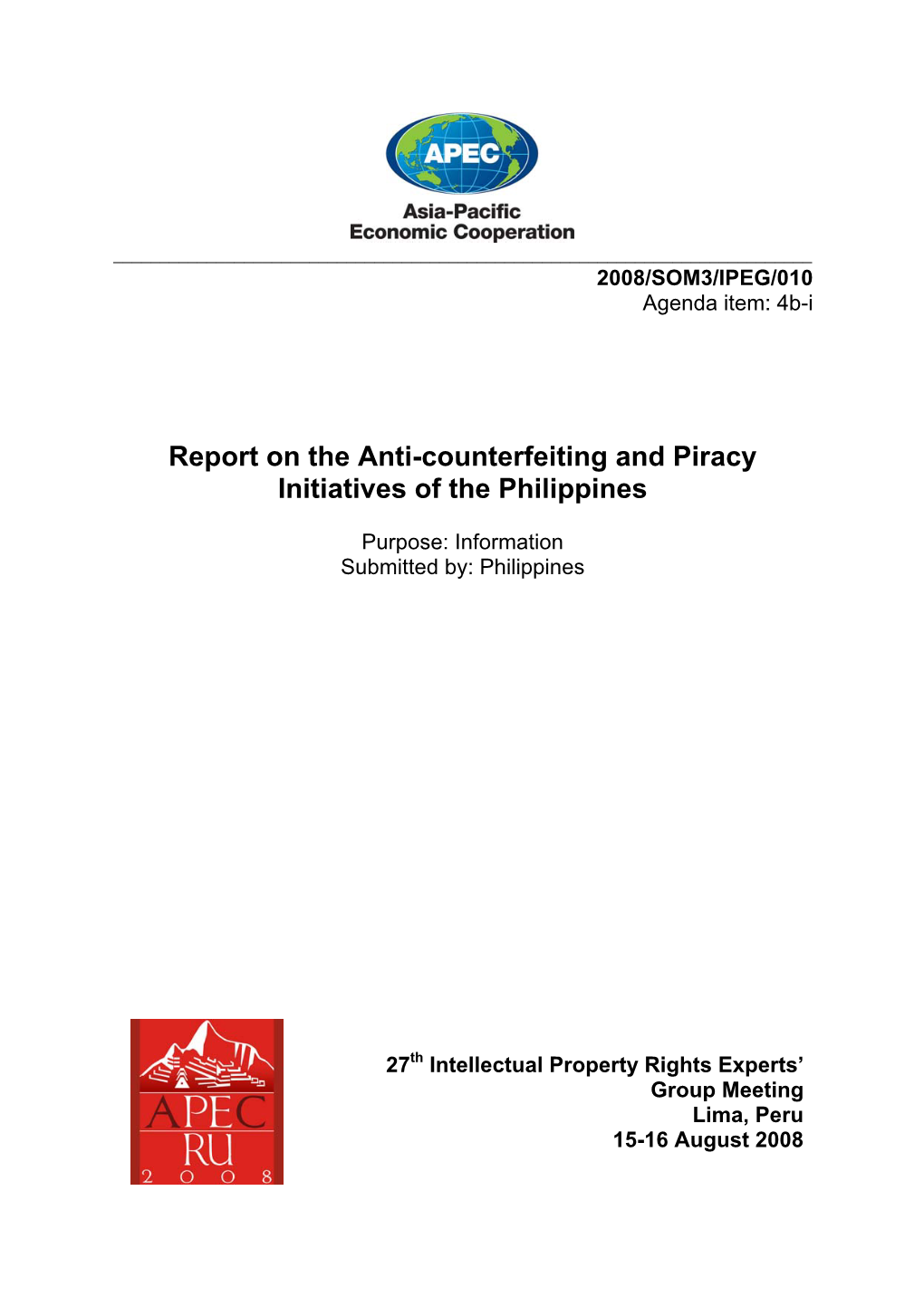 Report on the Anti-Counterfeiting and Piracy Initiatives of the Philippines