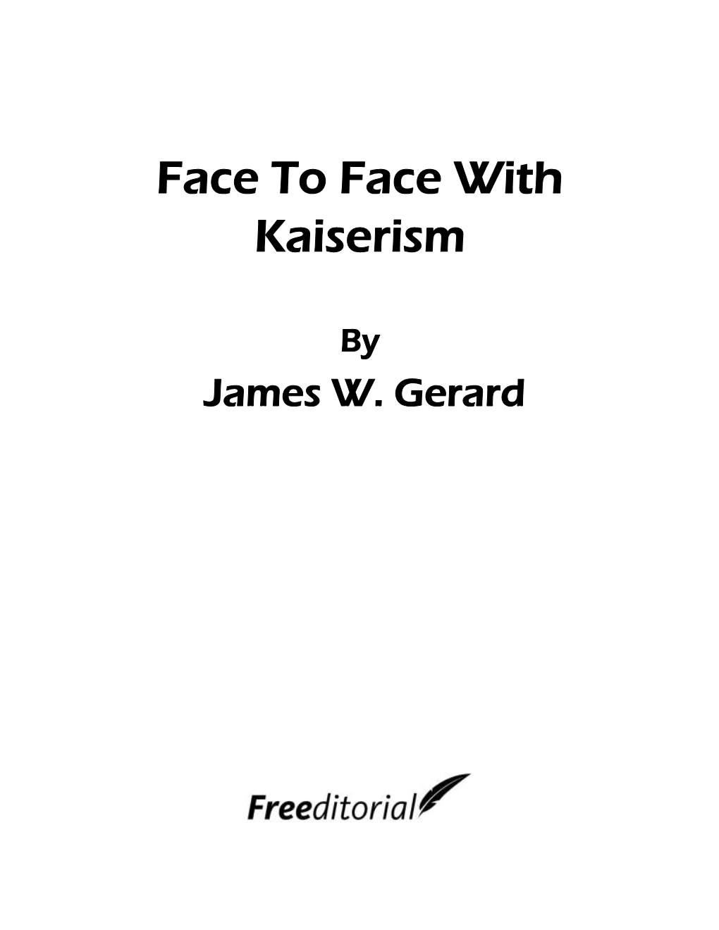 Face to Face with Kaiserism