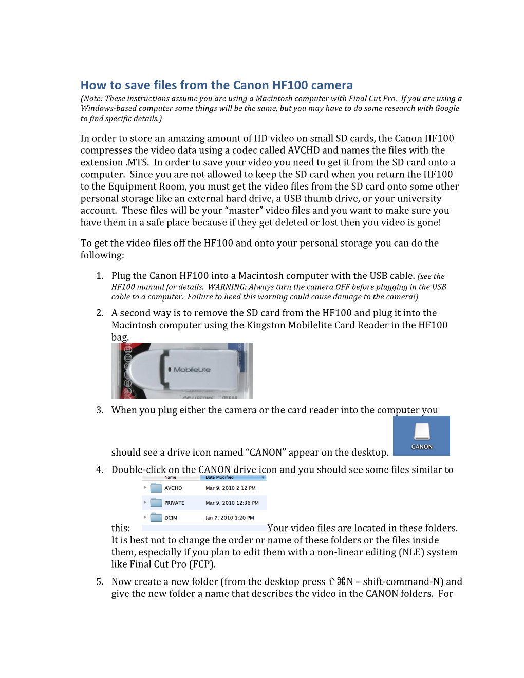 How to Save Files from the Canon HF100 Camera (Note: These Instructions Assume You Are Using a Macintosh Computer with Final Cut Pro