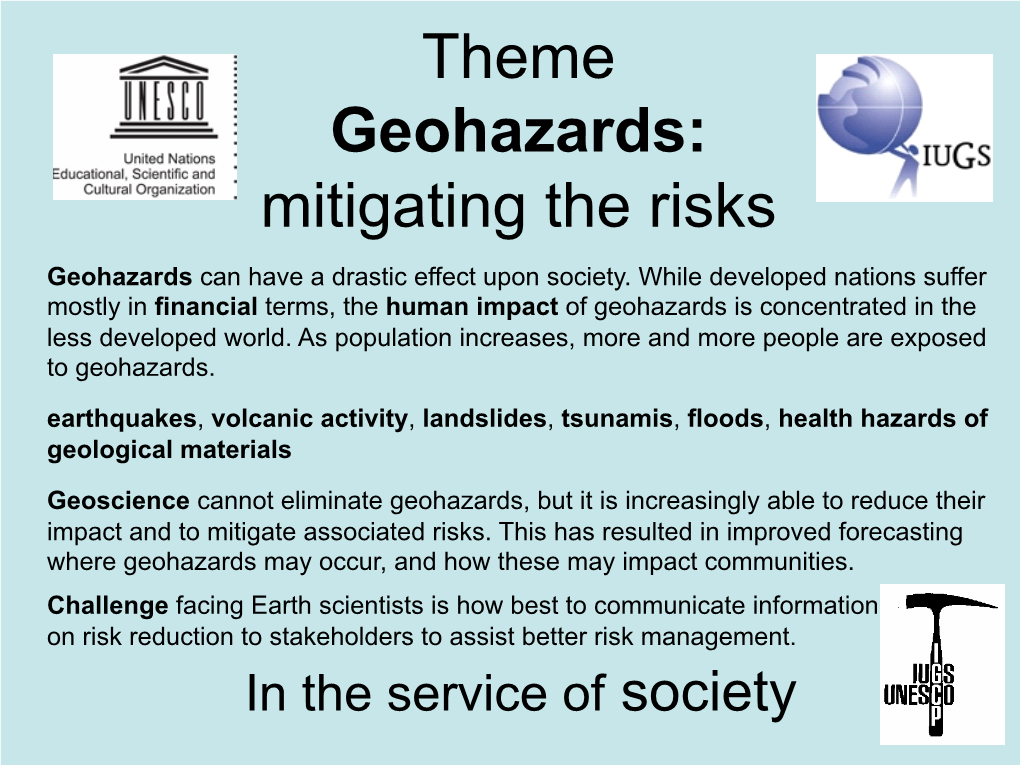 Theme Geohazards: Mitigating the Risks Geohazards Can Have a Drastic Effect Upon Society