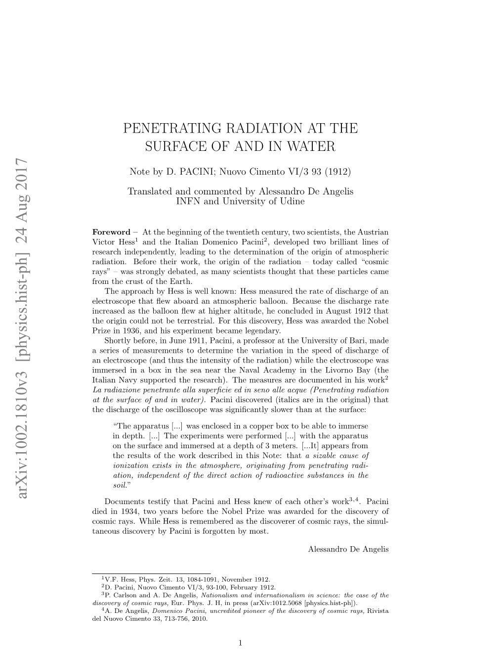 Penetrating Radiation at the Surface of and in Water