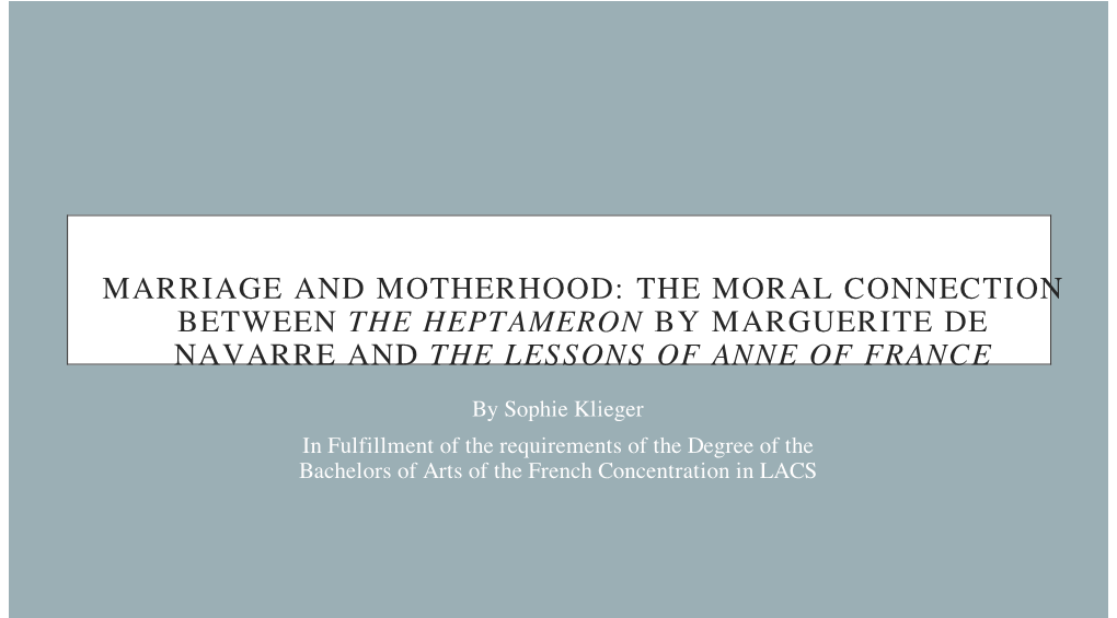 The Moral Connection Between the Heptameron by Marguerite De Navarre and the Lessons of Anne of France