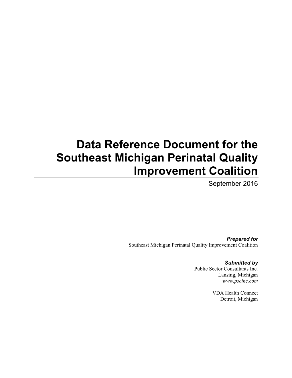 Data Reference Document for the Southeast Michigan Perinatal Quality Improvement Coalition September 2016