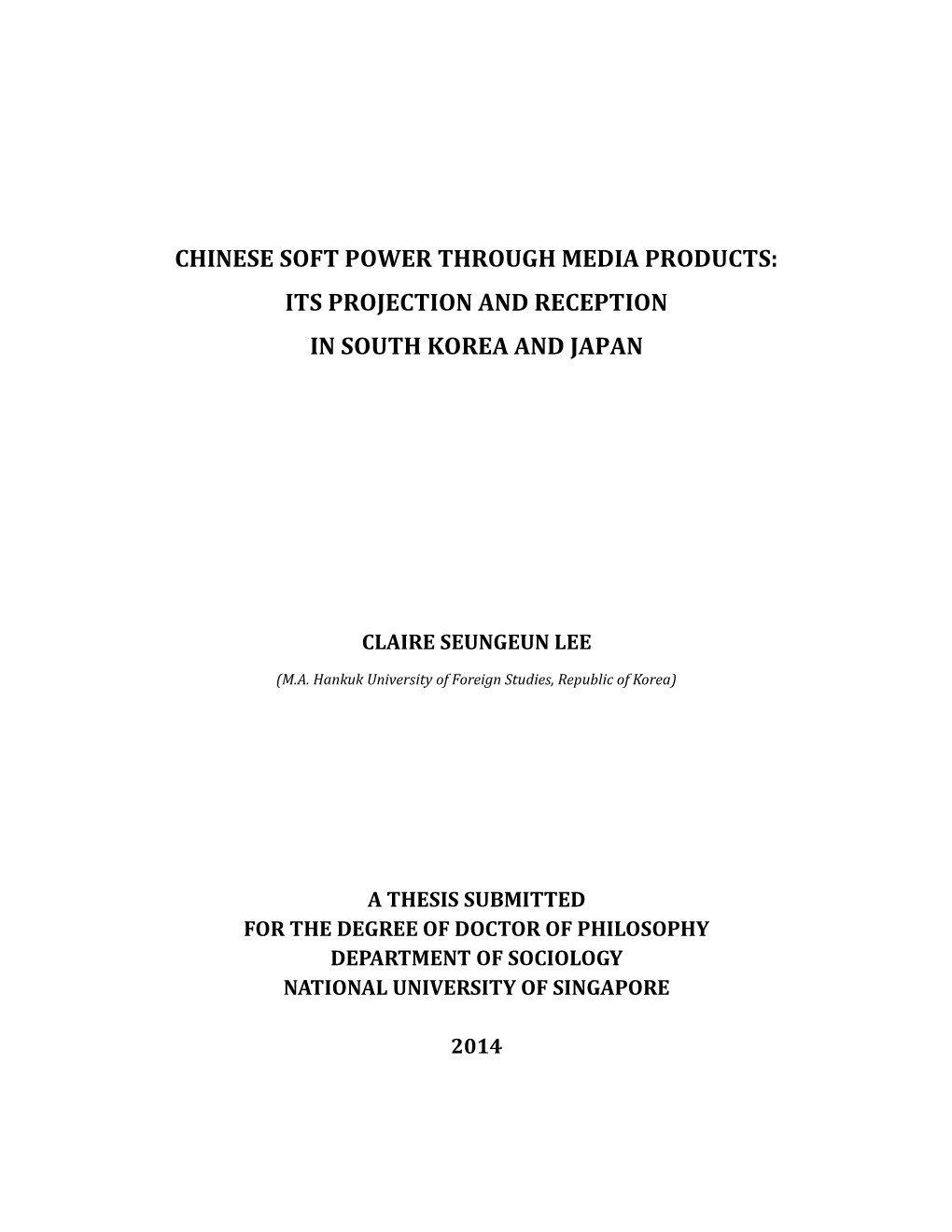 Chinese Soft Power Through Media Products: Its Projection and Reception in South Korea and Japan