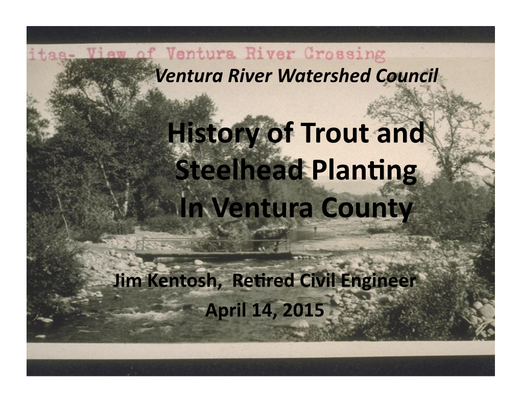 History of Trout and Steelhead Plantng in Ventura County