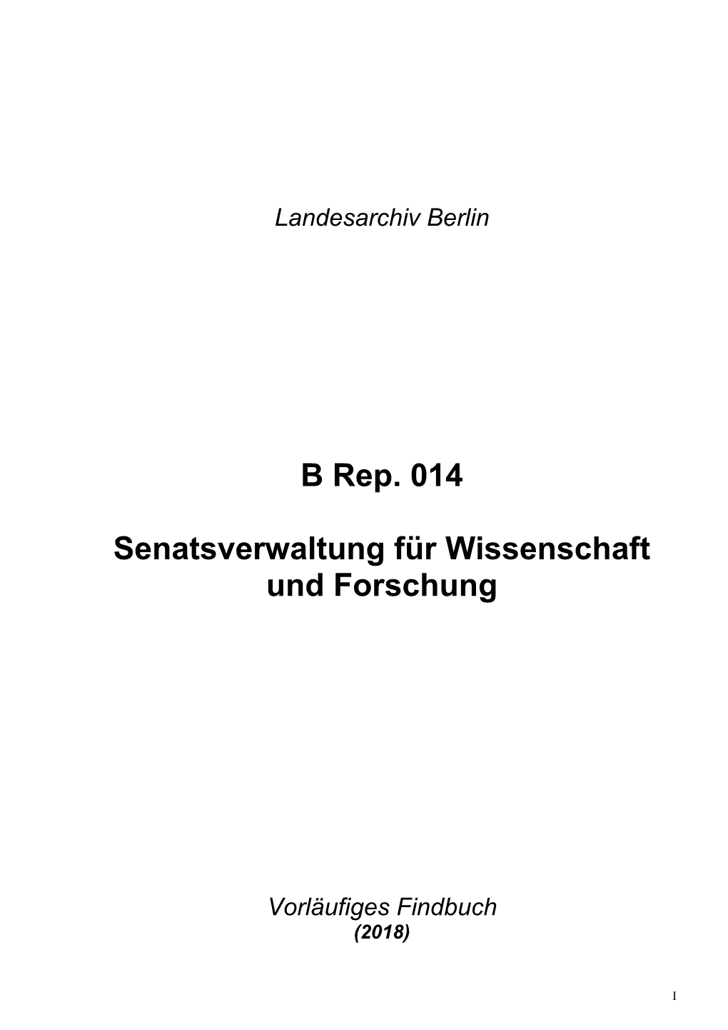 B Rep. 014 Senatsverwaltung Für Wissenschaft Und Forschung