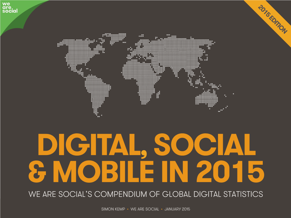 We Are Social's Compendium of Global Digital Statistics