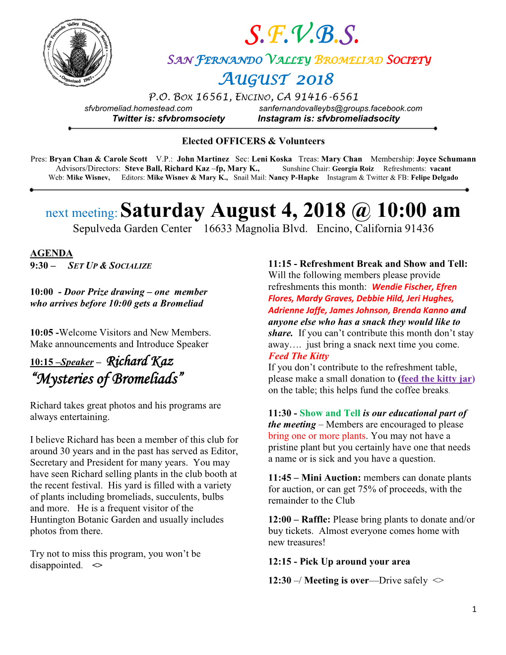 S.F.V.B.S. San Fernando Valley Bromeliad Society August 2018 P.O