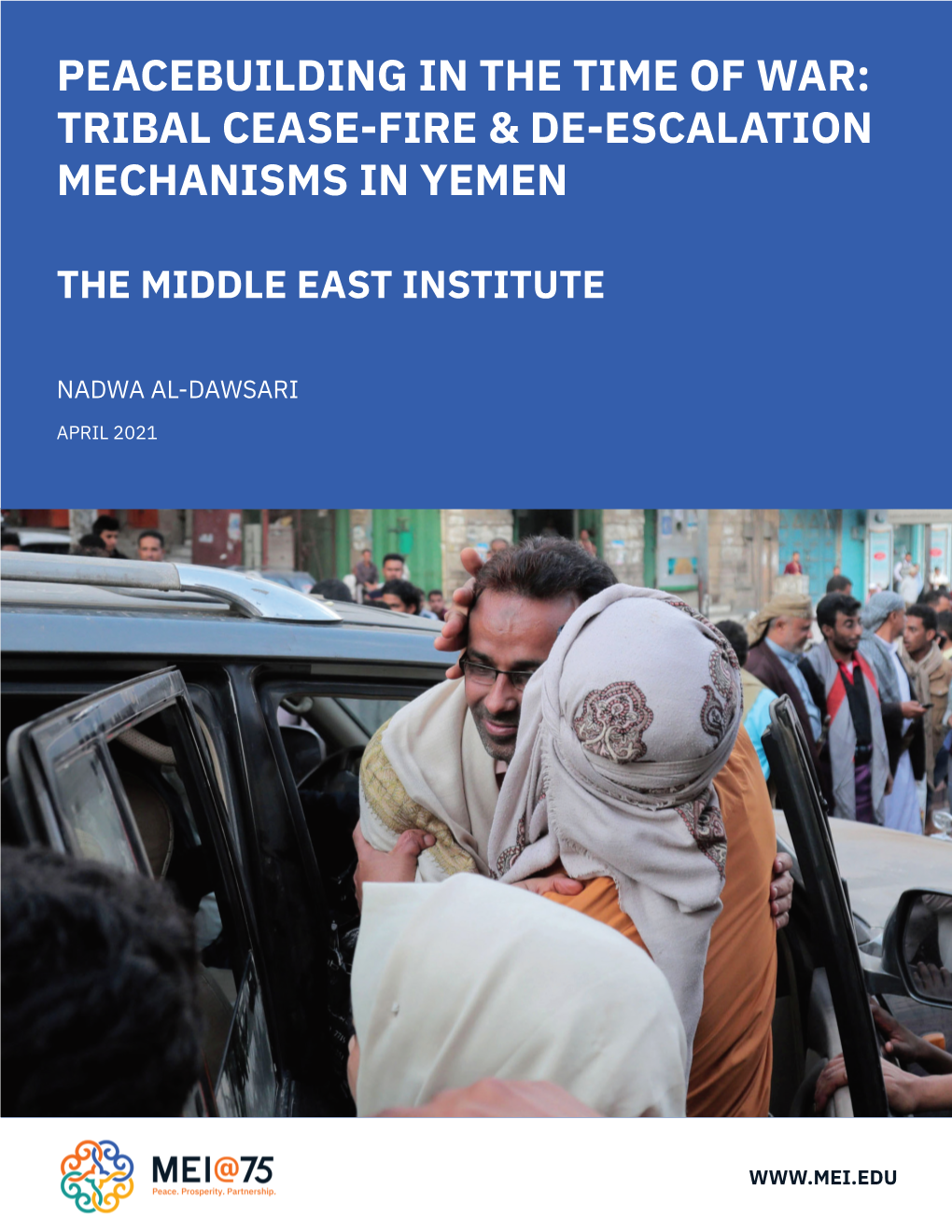 Peacebuilding in the Time of War: Tribal Cease-Fire & De-Escalation Mechanisms in Yemen