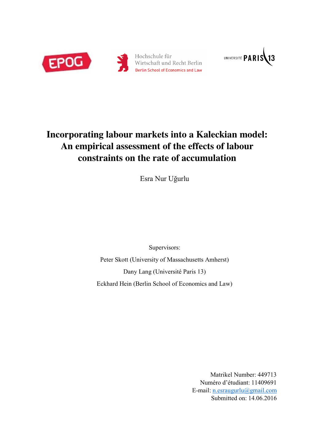 Incorporating Labour Markets Into a Kaleckian Model: an Empirical Assessment of the Effects of Labour Constraints on the Rate of Accumulation