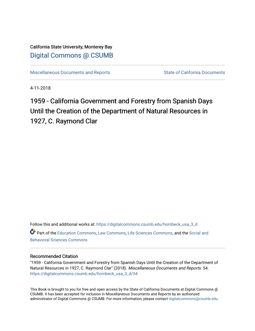 California Government and Forestry from Spanish Days Until the Creation of the Department of Natural Resources in 1927, C