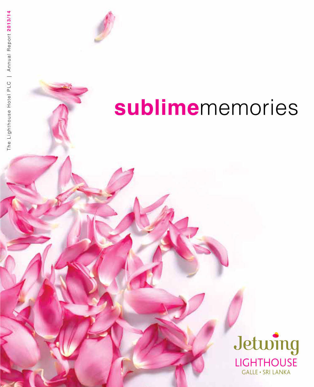 Sublimememories the Lighthouse Hotel PLC | Annual Report 2013/14 Co