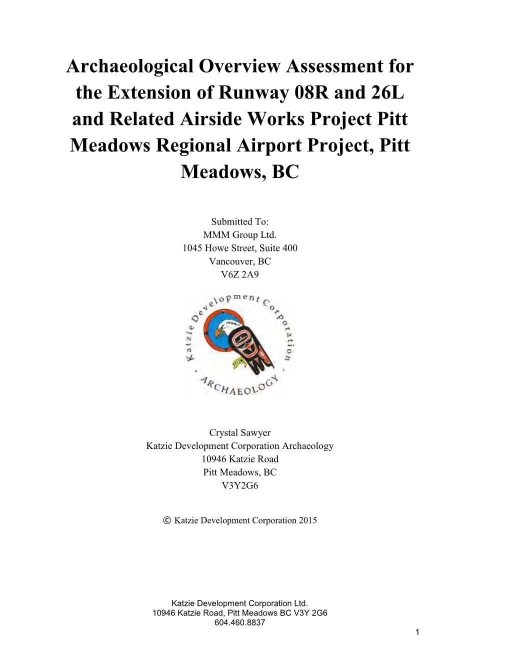 Archaeological Overview Assessment for the Extension of Runway 08R and 26L and Related Airside Works Project Pitt Meadows Regional Airport Project, Pitt Meadows, BC