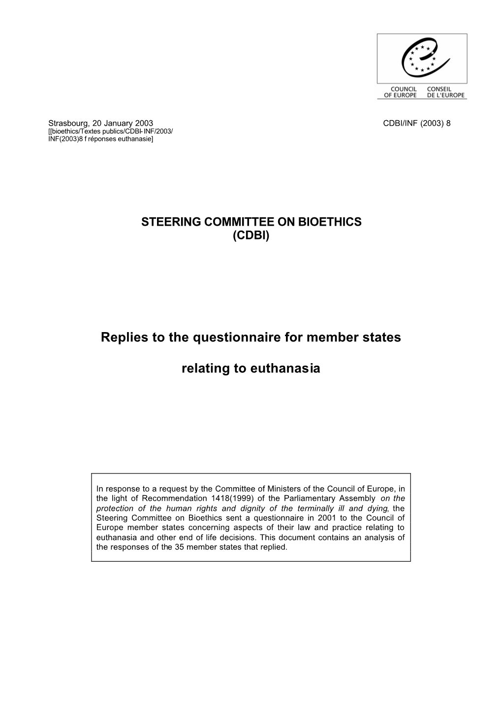 Replies to the Questionnaire for Member States Relating to Euthanasia