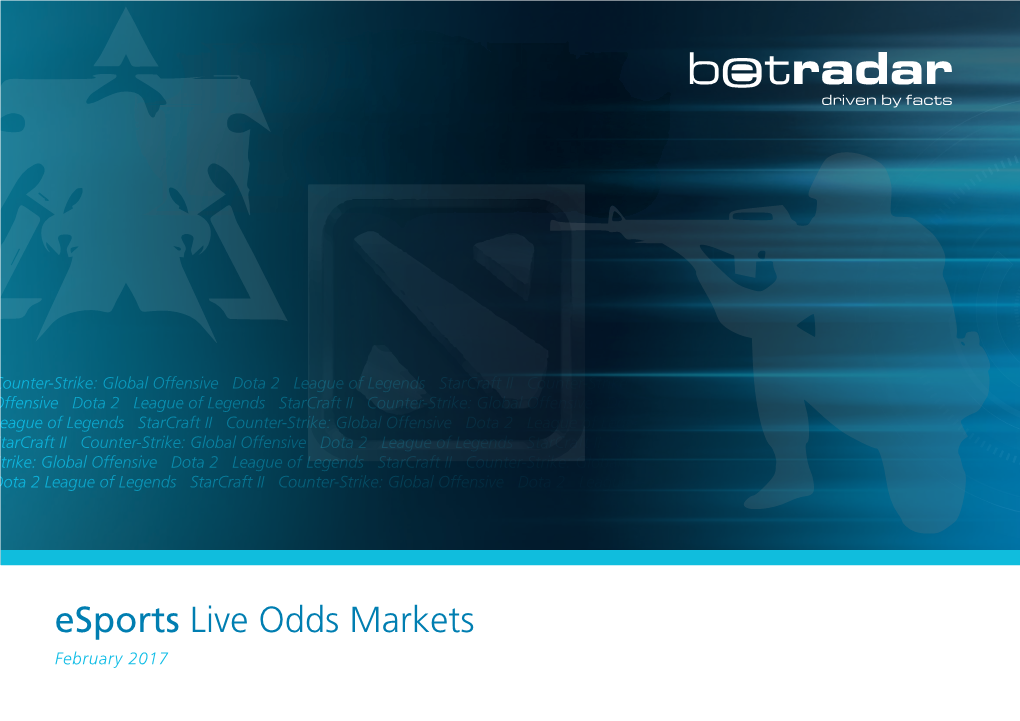 Esports Live Odds Markets February 2017 Tap Into New Revenue Streams – with Esports Live Odds Markets from Betradar