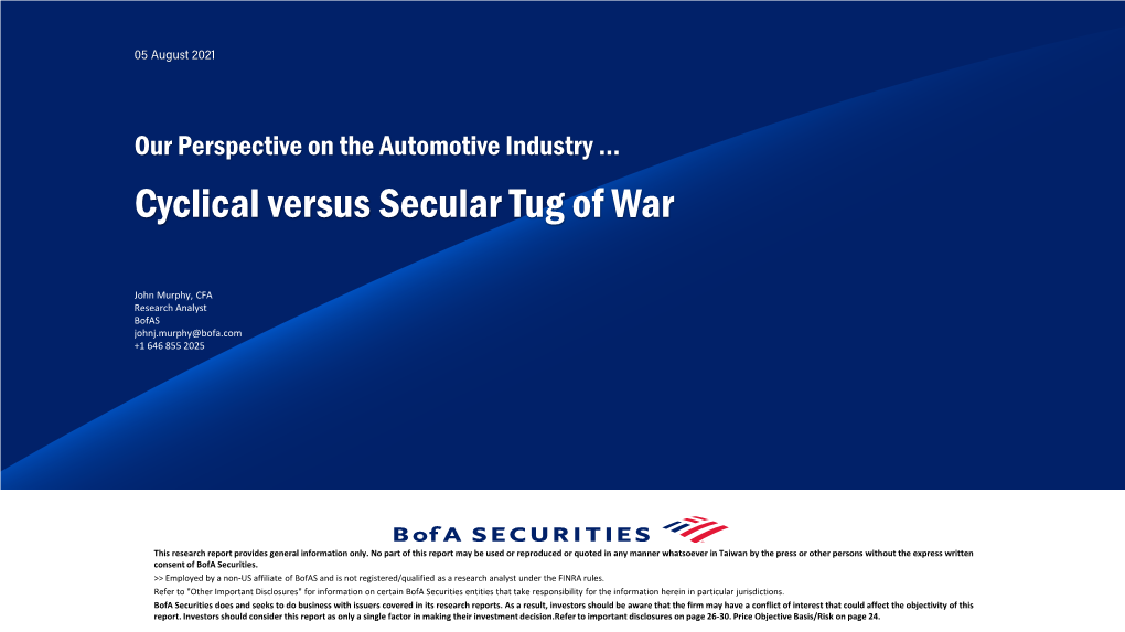 Our Perspective on the Automotive Industry … Cyclical Versus Secular Tug of War