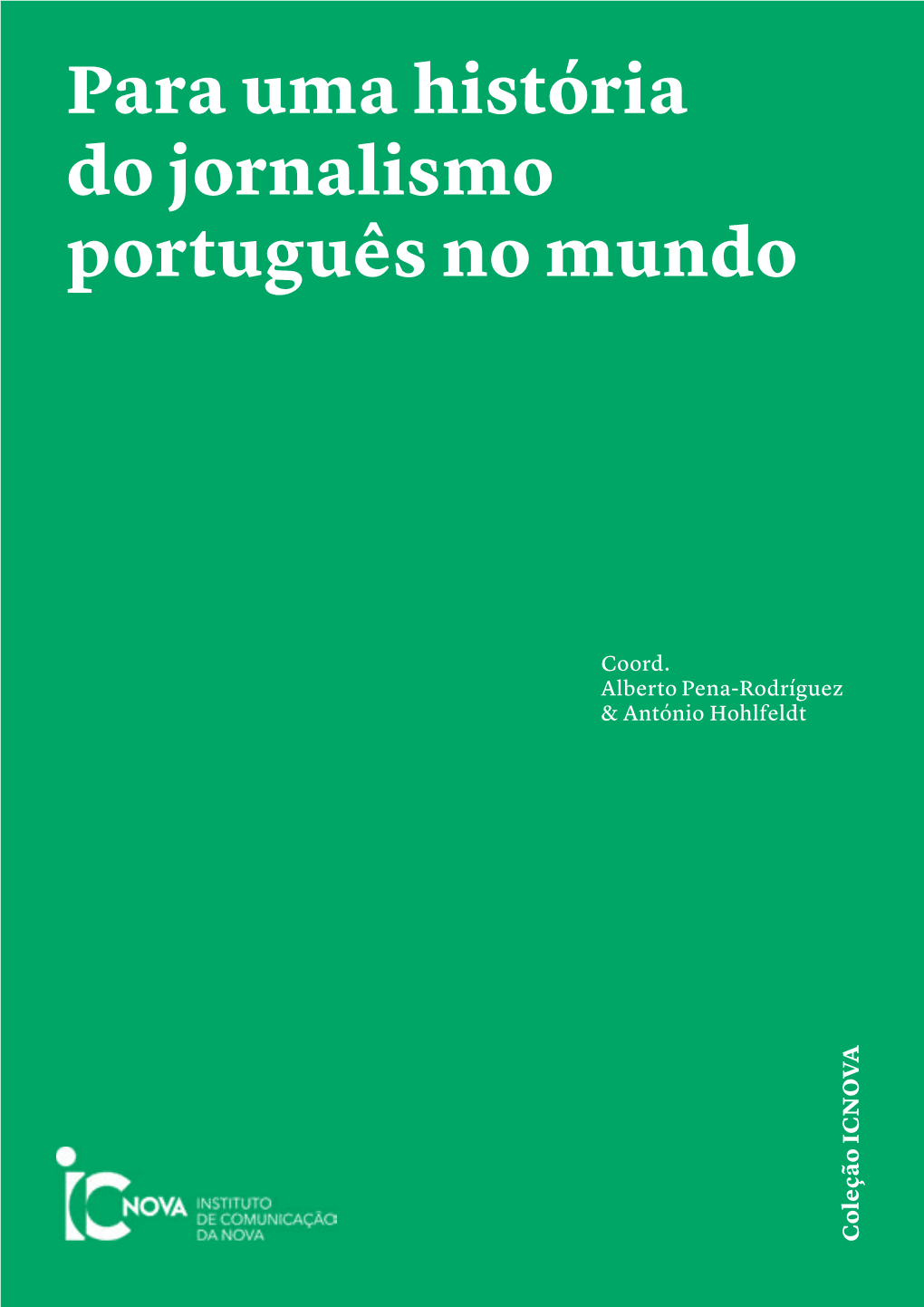 Para Uma História Do Jornalismo Português No Mundo