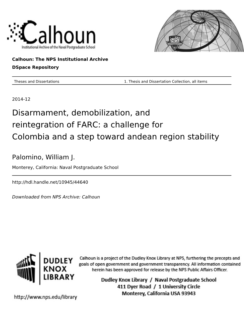 Disarmament, Demobilization, and Reintegration of FARC: a Challenge for Colombia and a Step Toward Andean Region Stability