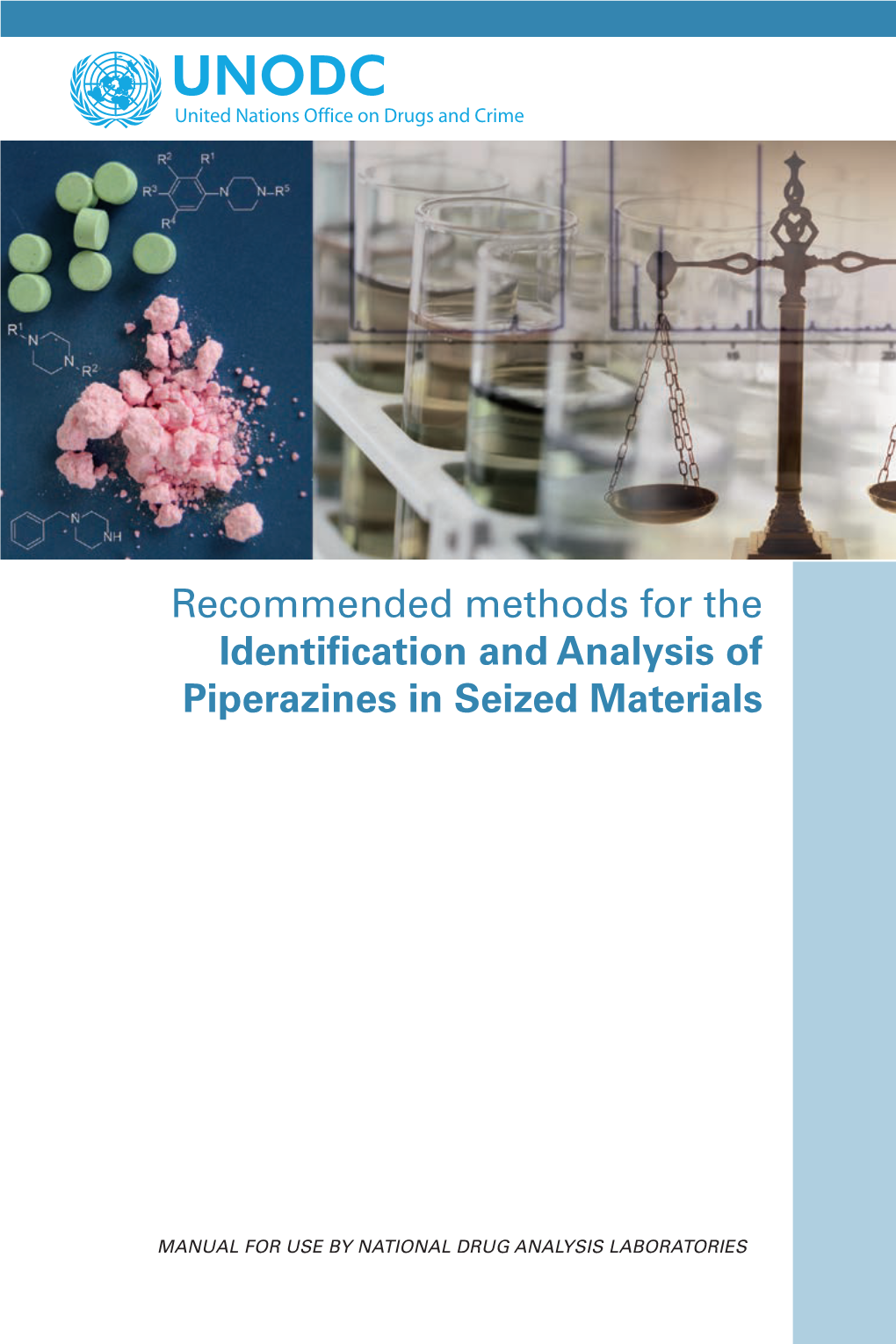 Recommended Methods for the Identification and Analysis of Piperazines in Seized Materials