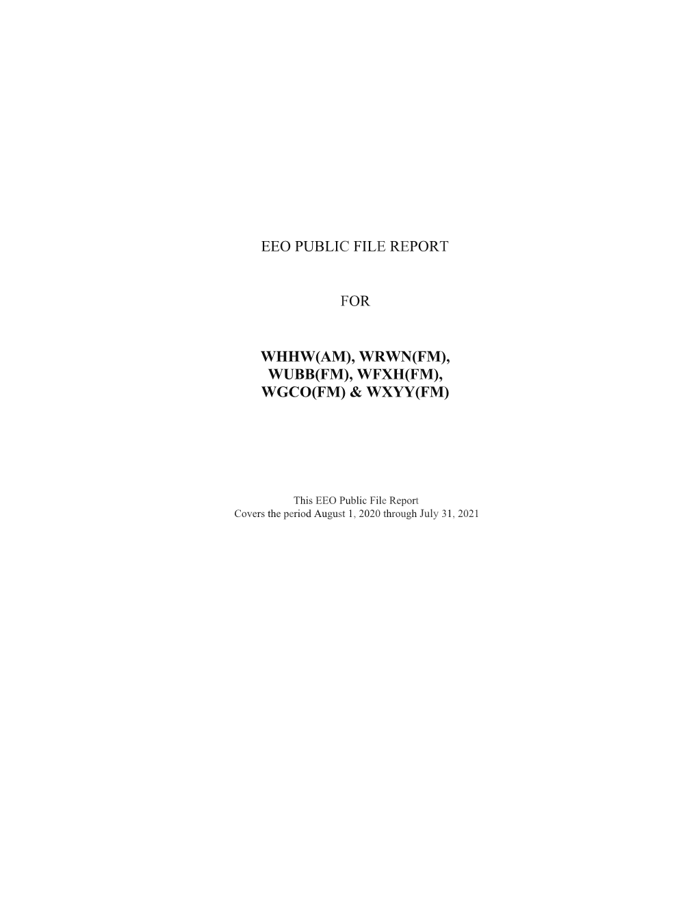 Eeo Public File Report for Whhw(Am), Wrwn(Fm), Wubb(Fm), Wfxh(Fm), Wgco(Fm) & Wxyy(Fm)