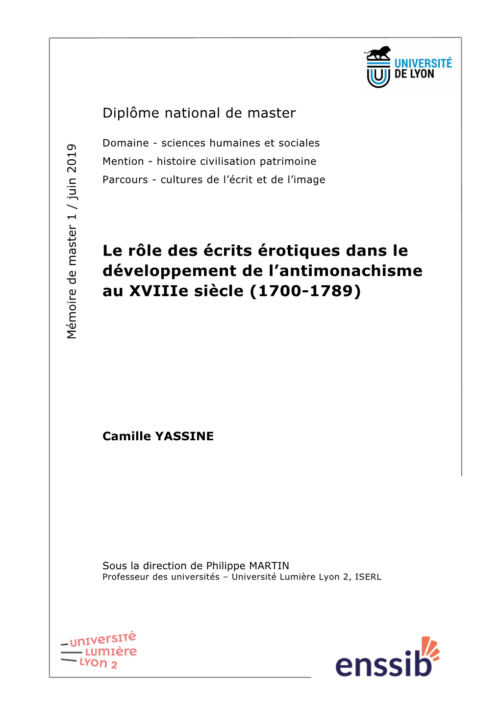 Le Rôle Des Écrits Érotiques Dans Le Développement De L’Antimonachisme Au Xviiie Siècle (1700-1789) Émoire De Master 1 Master De Émoire M