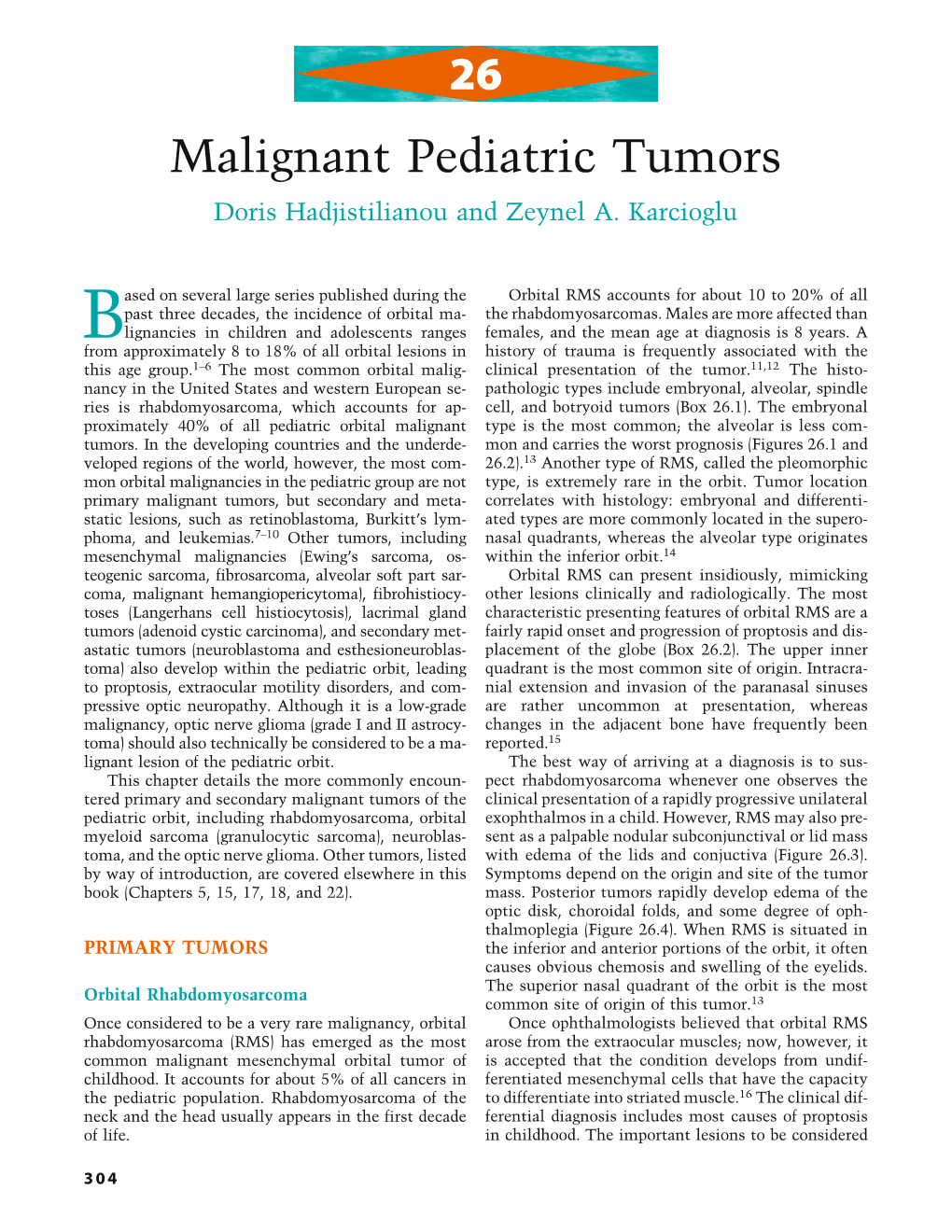 26 Malignant Pediatric Tumors Doris Hadjistilianou and Zeynel A