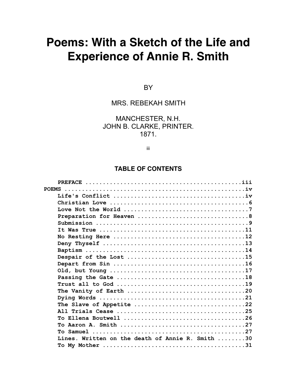 Poems: with a Sketch of the Life and Experience of Annie R. Smith