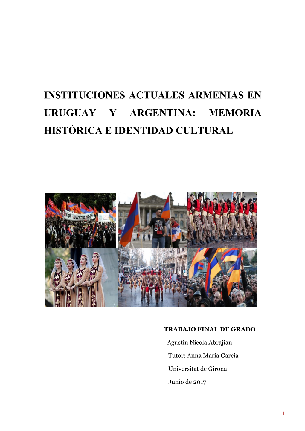 Instituciones Actuales Armenias En Uruguay Y Argentina: Memoria Histórica E Identidad Cultural