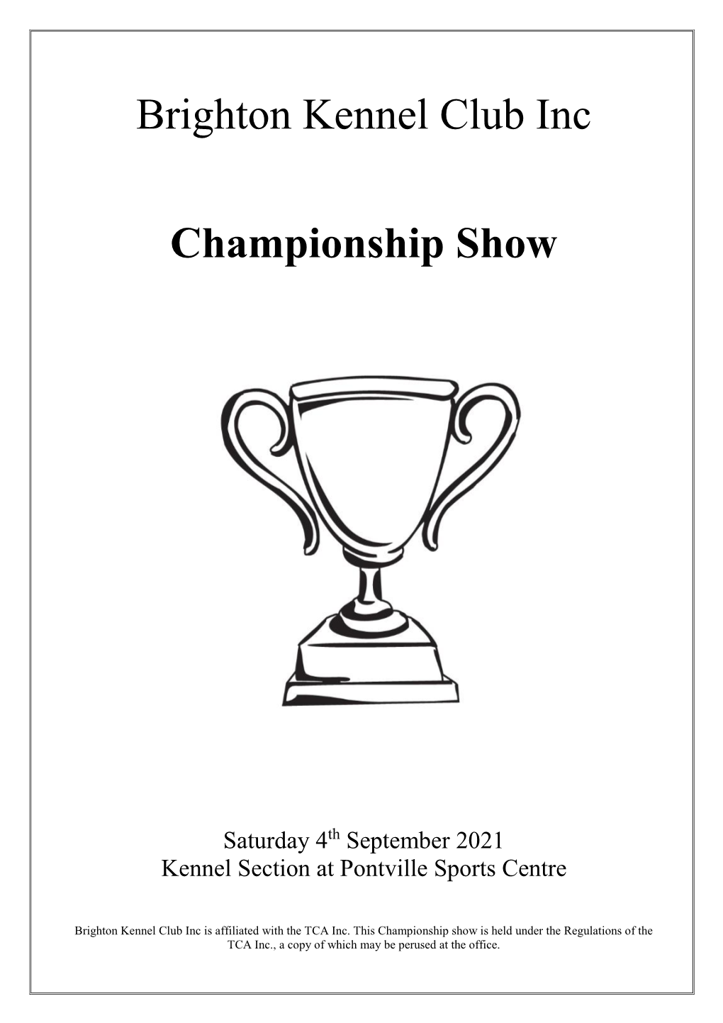 Brighton Kennel Club Inc Championship Show