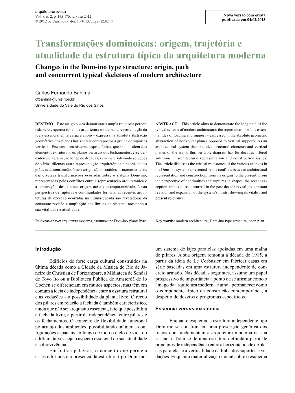 Origem, Trajetória E Atualidade Da Estrutura Típica Da Arquitetura