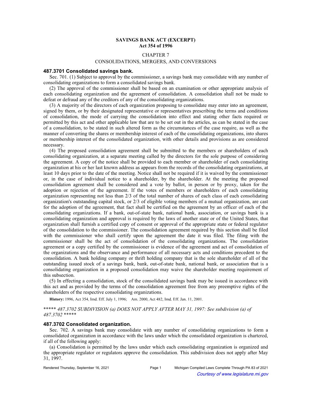 SAVINGS BANK ACT (EXCERPT) Act 354 of 1996 CHAPTER 7 CONSOLIDATIONS, MERGERS, and CONVERSIONS 487.3701 Consolidated Savings Bank