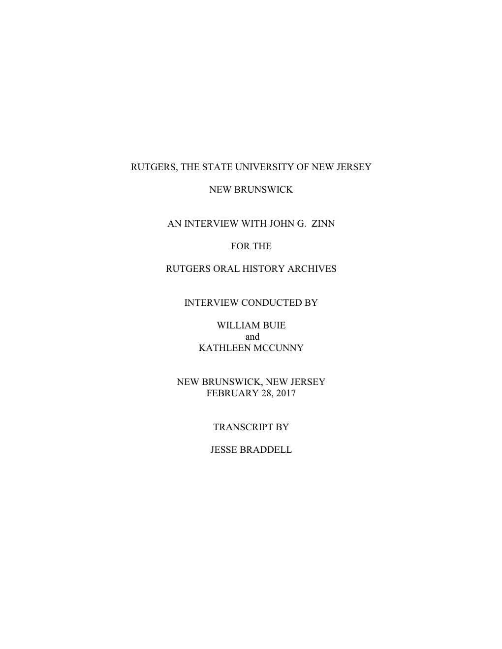 Rutgers, the State University of New Jersey New Brunswick an Interview with John G. Zinn for the Rutgers Oral History Archives