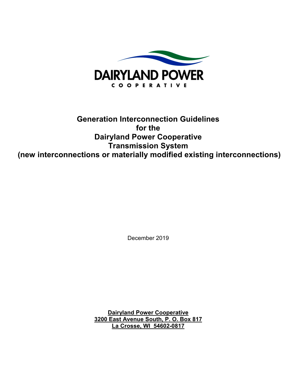 Generation Interconnection Guidelines for the Dairyland Power Cooperative Transmission System (New Interconnections Or Materially Modified Existing Interconnections)