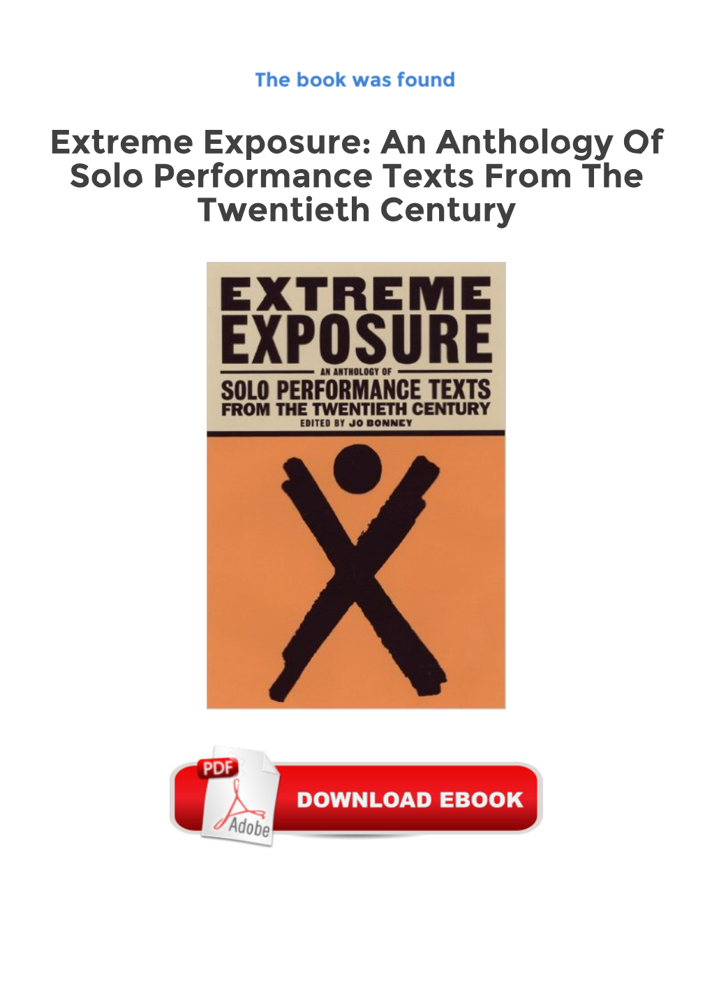 Free Extreme Exposure: an Anthology of Solo Performance Texts From