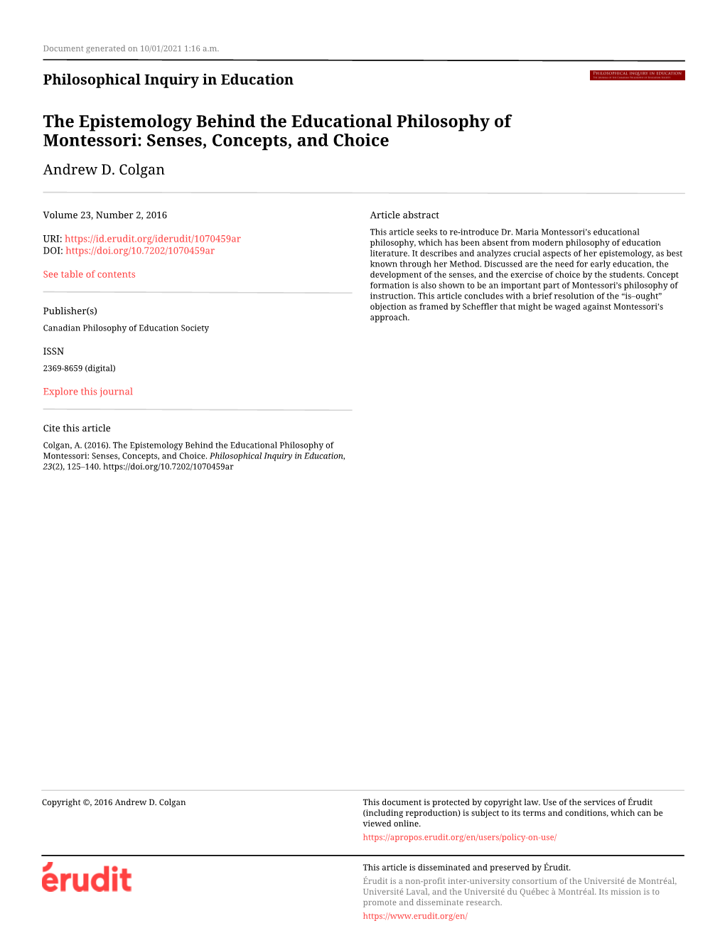 The Epistemology Behind the Educational Philosophy of Montessori: Senses, Concepts, and Choice Andrew D