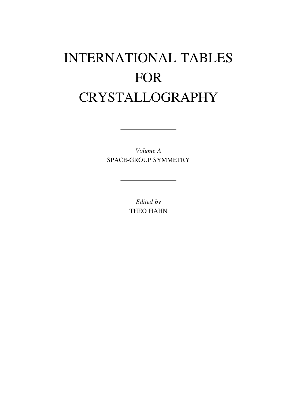 International Tables for Crystallography