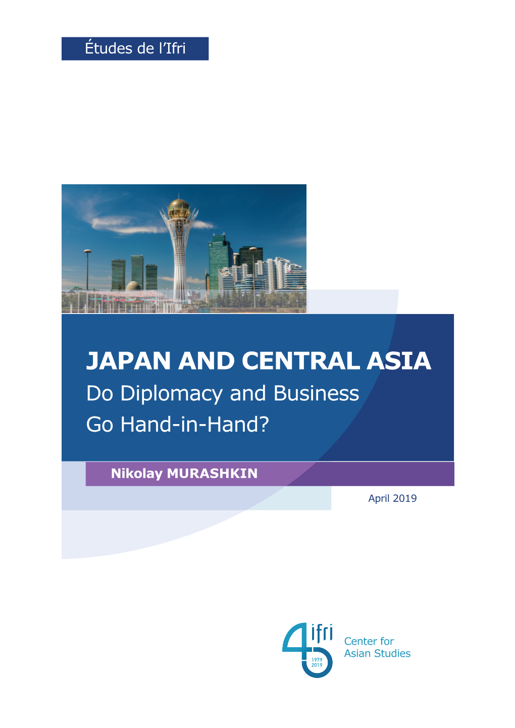 Japan and Central Asia Do Diplomacy and Business Go Hand-In-Hand?