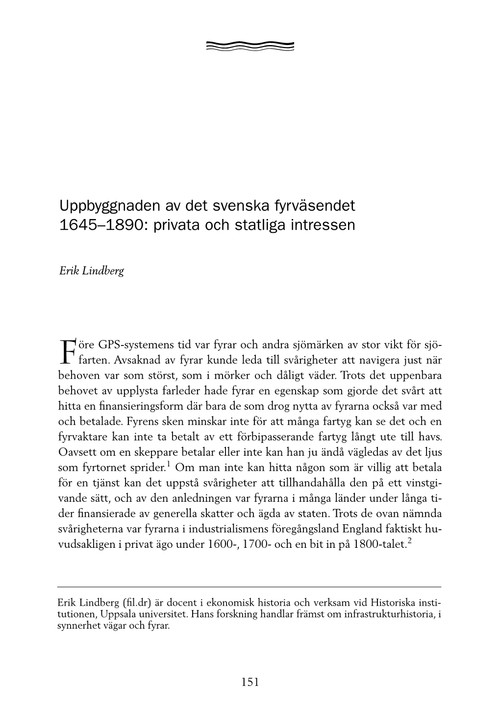 Uppbyggnaden Av Det Svenska Fyrväsendet 1645–1890: Privata Och Statliga Intressen