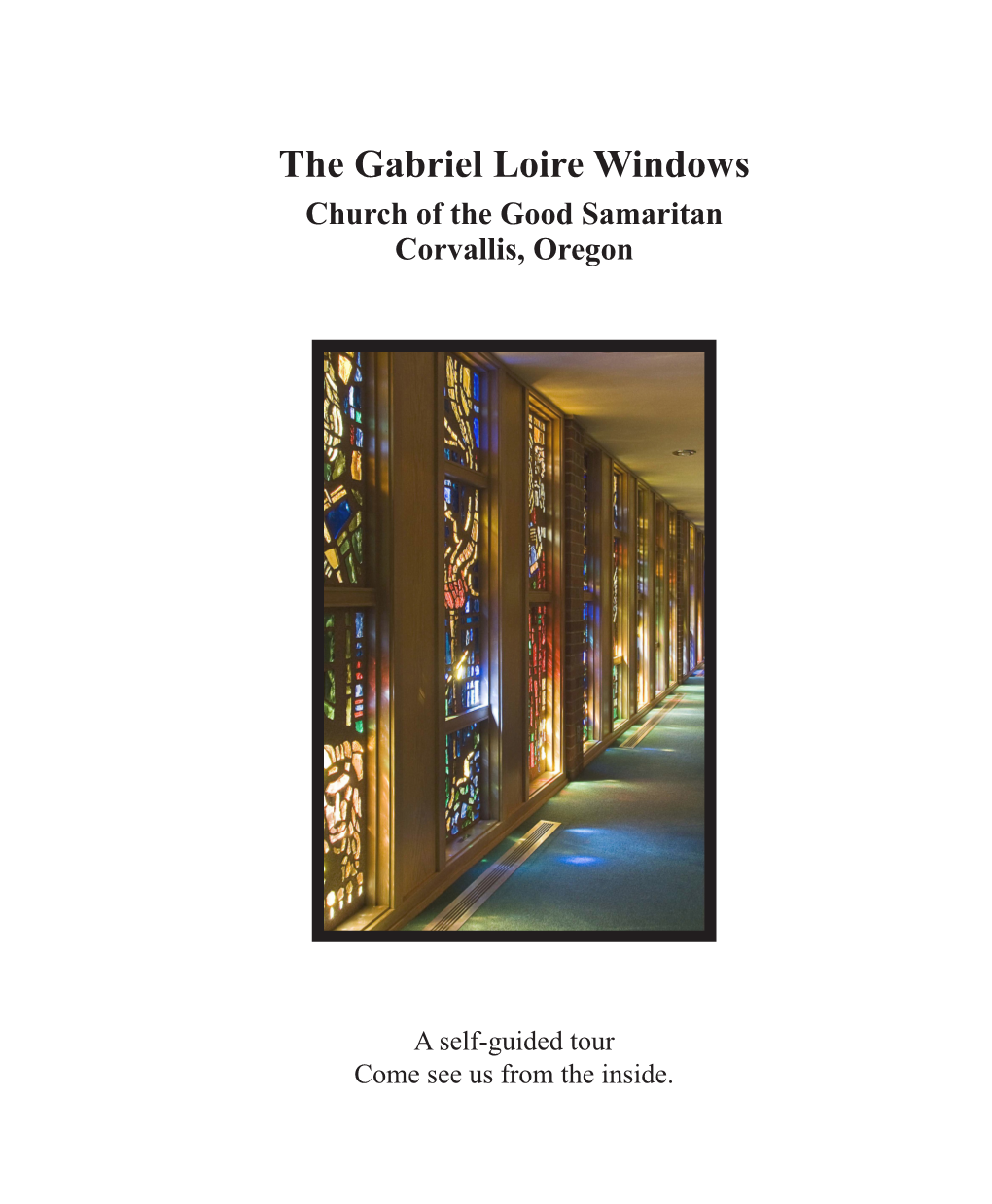 The Gabriel Loire Windows Church of the Good Samaritan Corvallis, Oregon